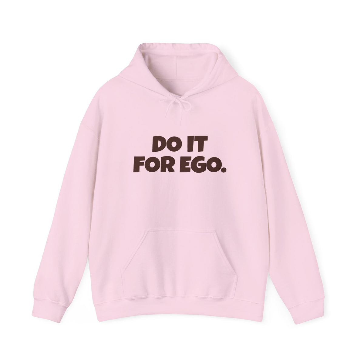 Do It For Ego Hoodie — Bold Graphic Statement Sweatshirt