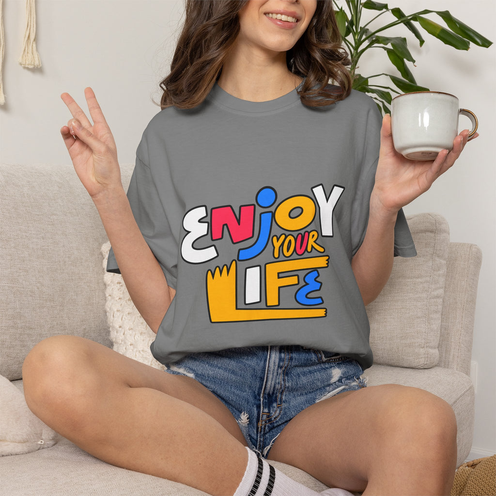Enjoy Your Life Graphic T-Shirt