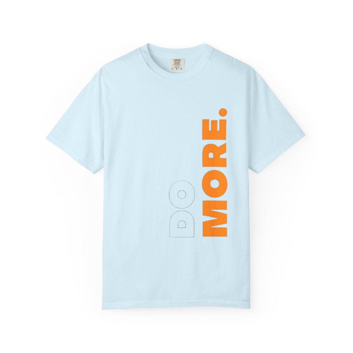Do More T-Shirt — Motivational Vertical Print Tee