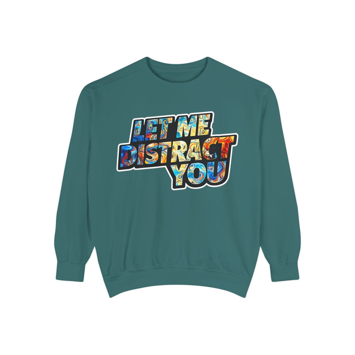 Let Me Distract You Sweatshirt — Colorful Retro Graphic Crewneck