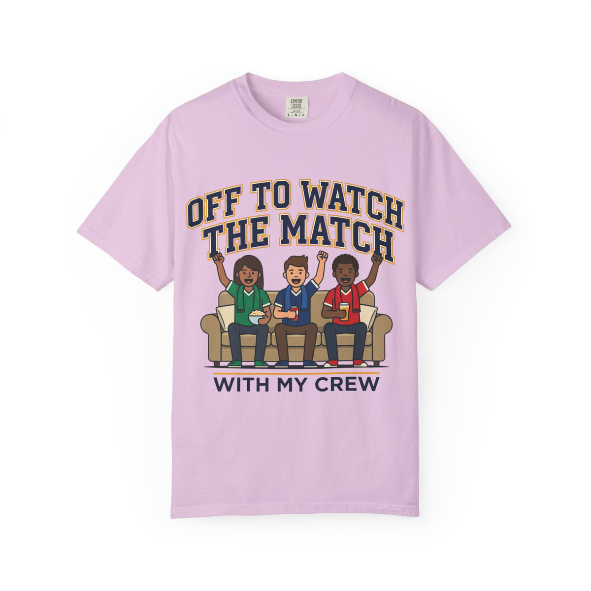 Off to Watch the Match T-Shirt — 'With My Crew' Sports Fan Tee