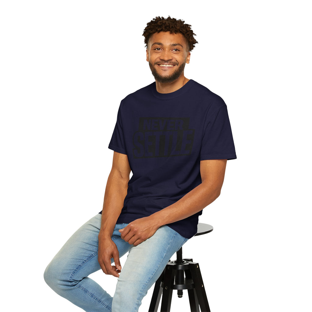 Never Settle T-Shirt — Bold Motivational Graphic Tee