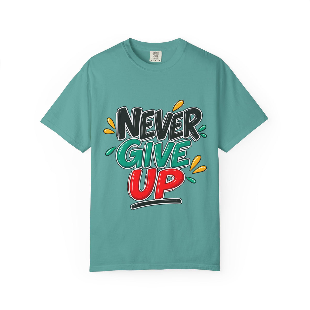 Never Give Up T-Shirt — Motivational Graphic Tee