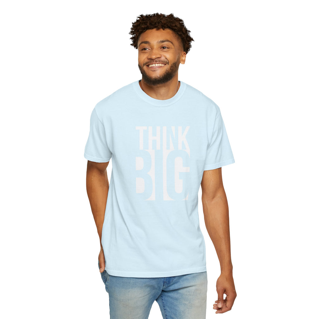 Think Big Graphic T-Shirt — Motivational Typography Tee