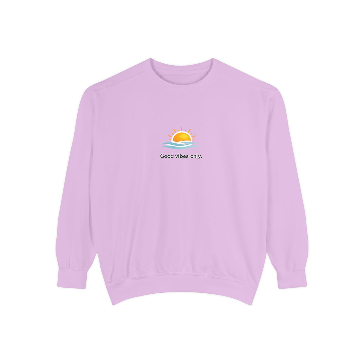 Good Vibes Only Sweatshirt — Sunrise Graphic Cozy Pullover