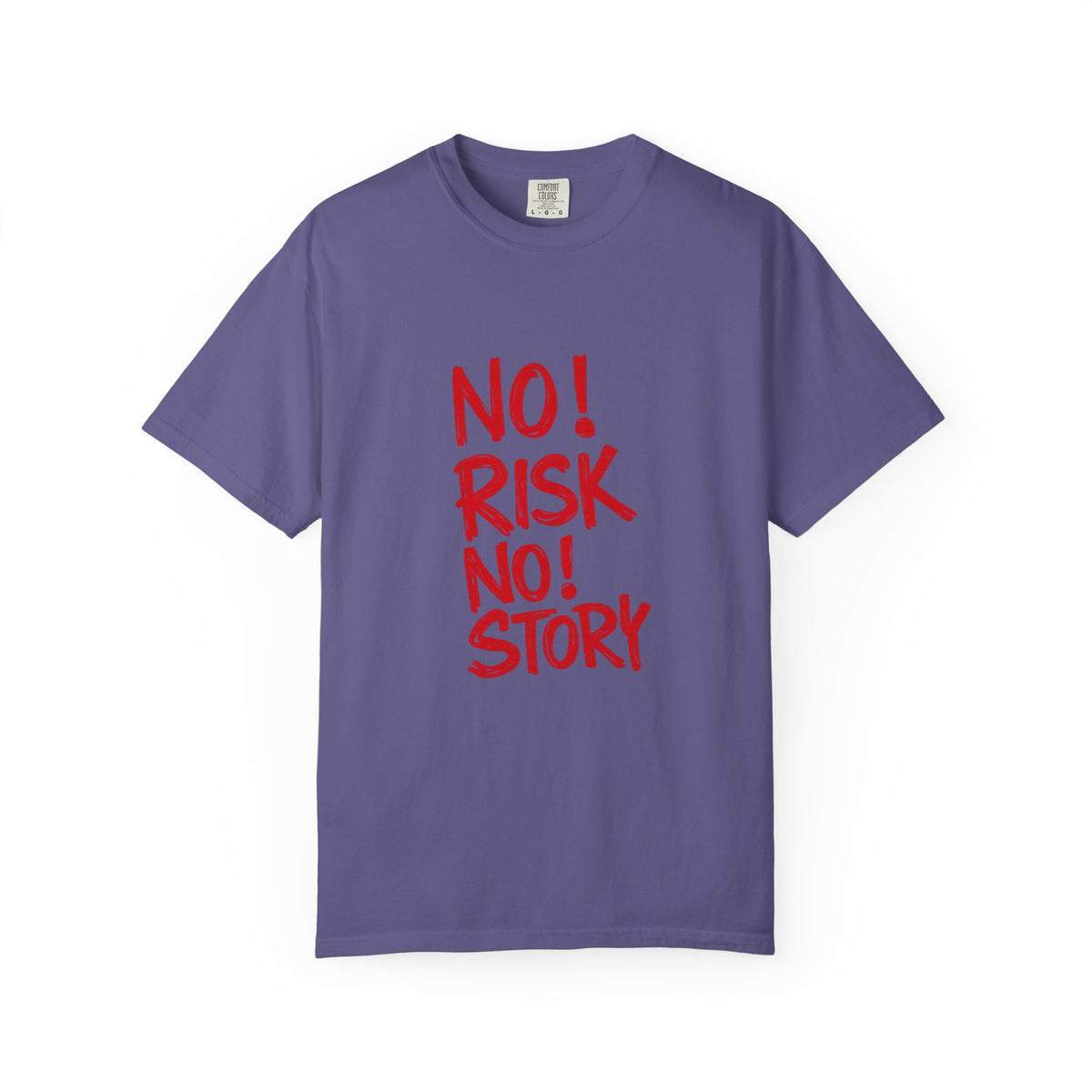 No Risk No Story T-Shirt — Motivational Graphic Tee