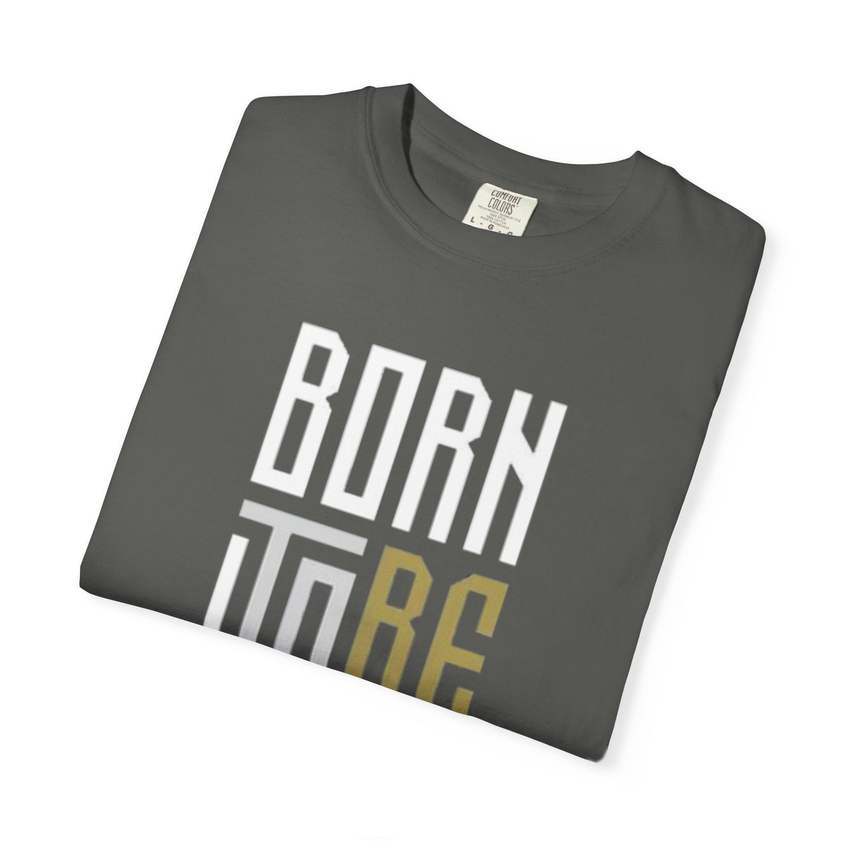 T-Shirt — "Born To Be Untile" Bold Vertical Typography Tee