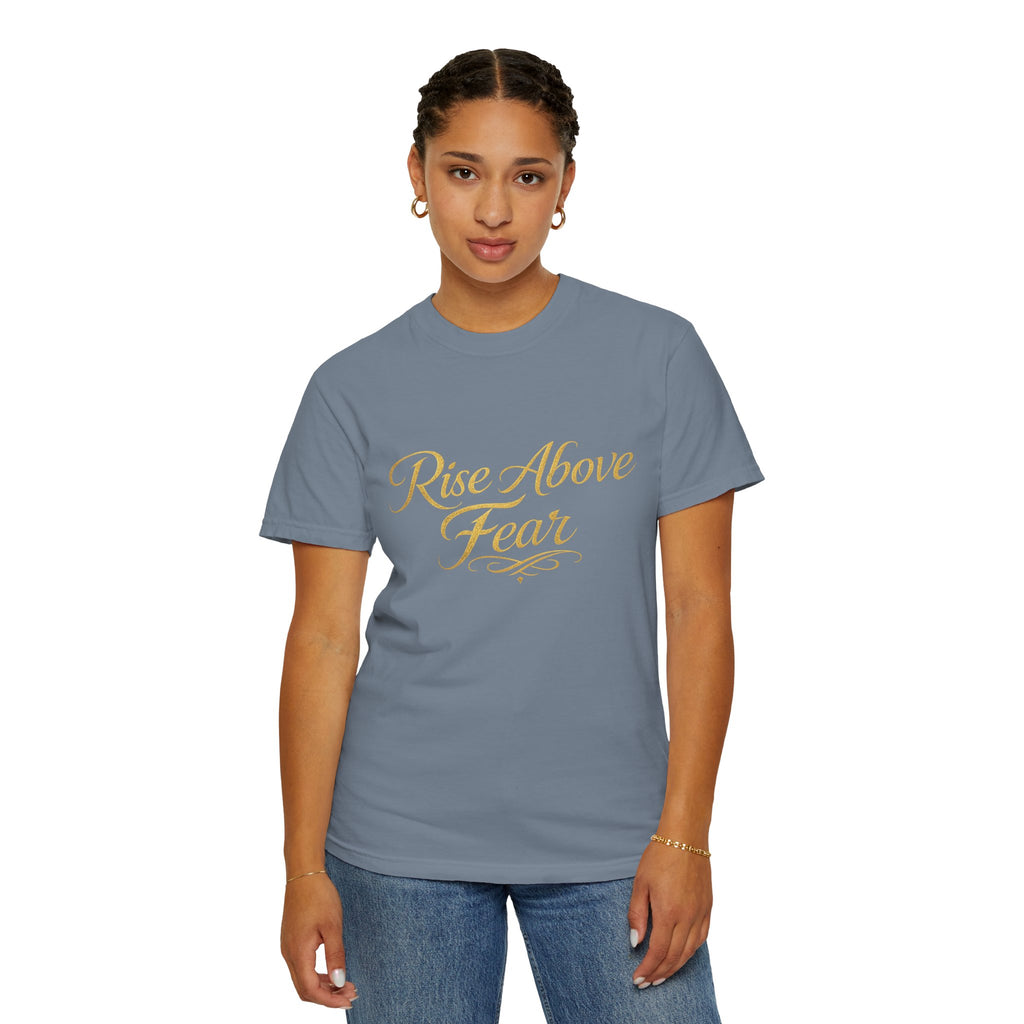 Rise Above Fear T-Shirt — Inspirational Script Graphic Tee