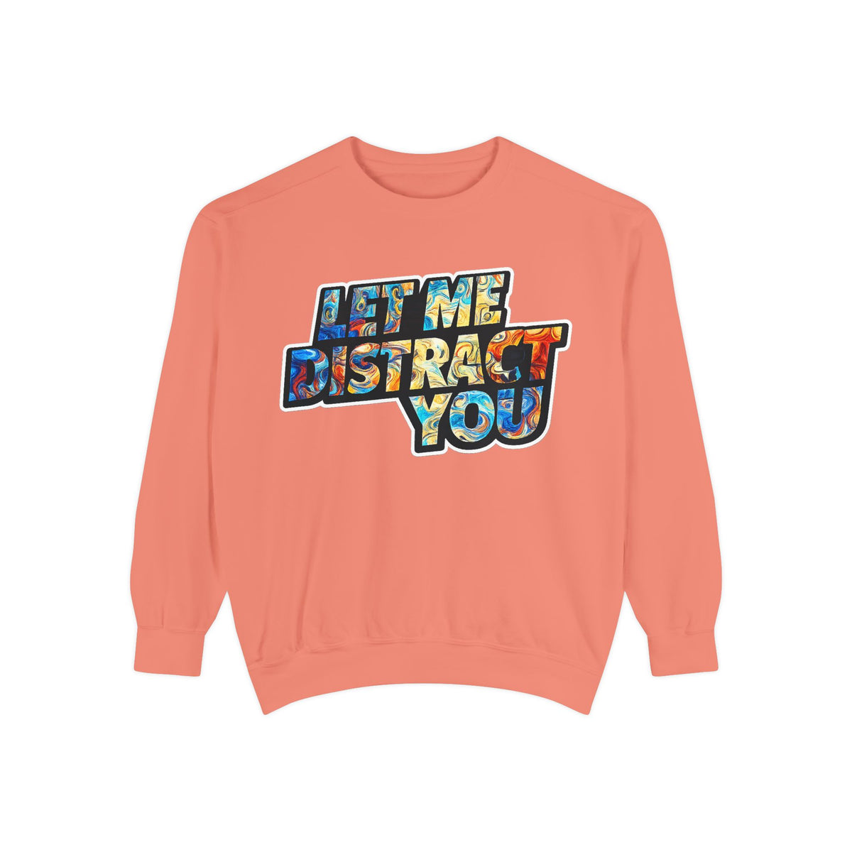Let Me Distract You Sweatshirt — Colorful Retro Graphic Crewneck