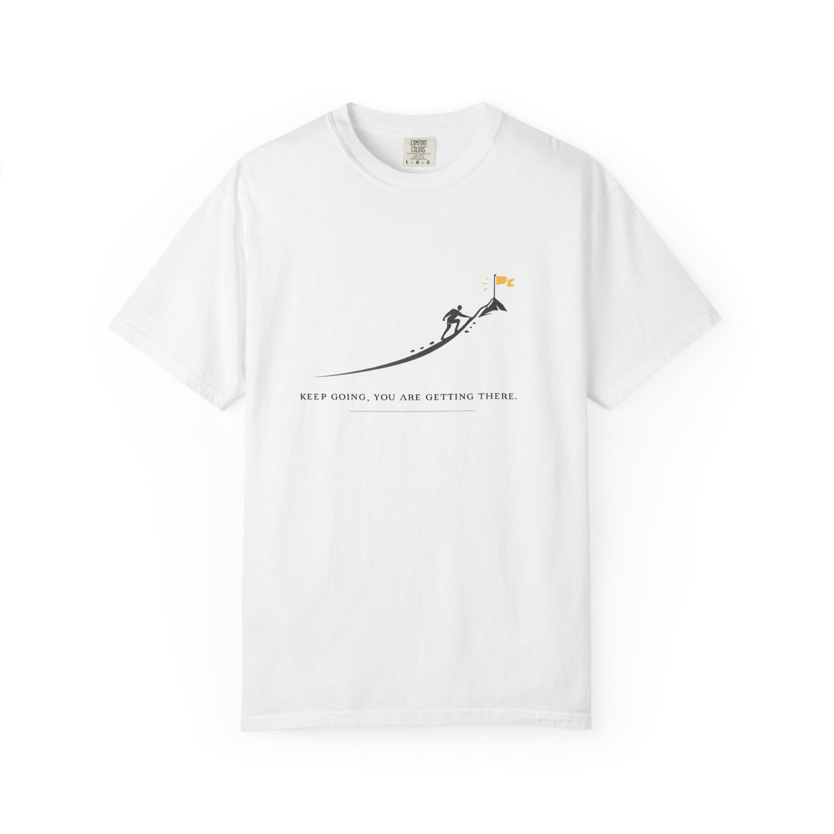 Motivational Climber T-Shirt — "Keep Going, You Are Getting There"