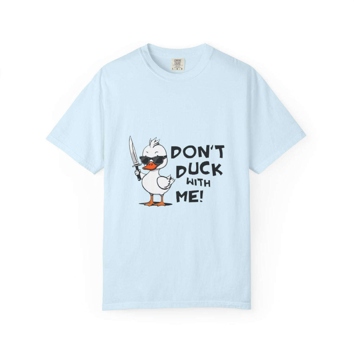 Don't Duck With Me T-Shirt — Funny Angry Duck Graphic Tee