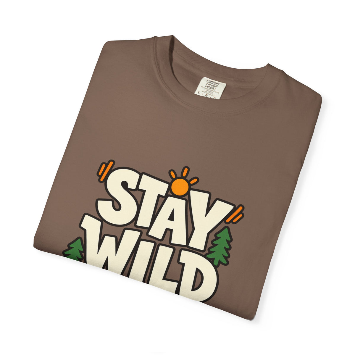 Stay Wild Every Day T-Shirt — Outdoor Adventure Graphic Tee