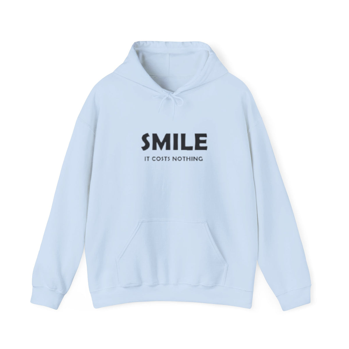 Smile It Costs Nothing Hoodie — Minimalist Positive Message Hooded Sweatshirt