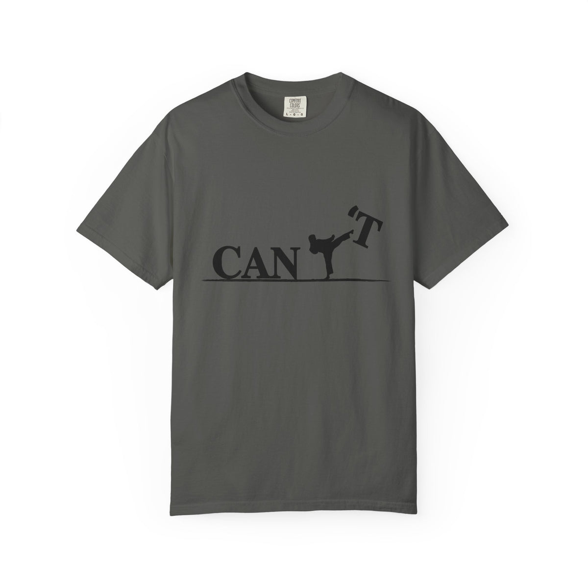 T-Shirt — 'CAN'T' Motivational Graphic Tee (Silhouette Kicking Apostrophe)