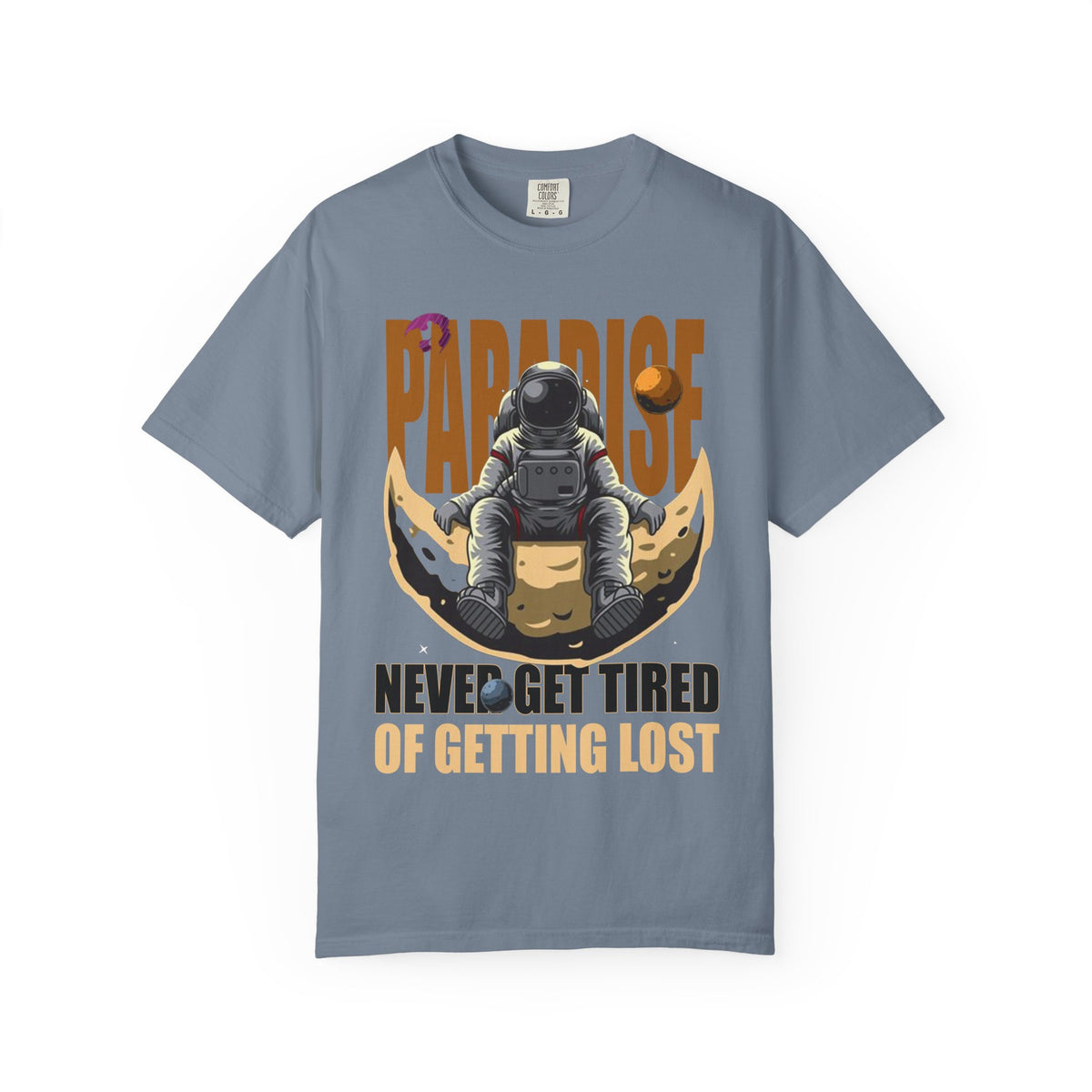 T-Shirt — 'Paradise: Never Get Tired of Getting Lost' Astronaut Graphic Tee