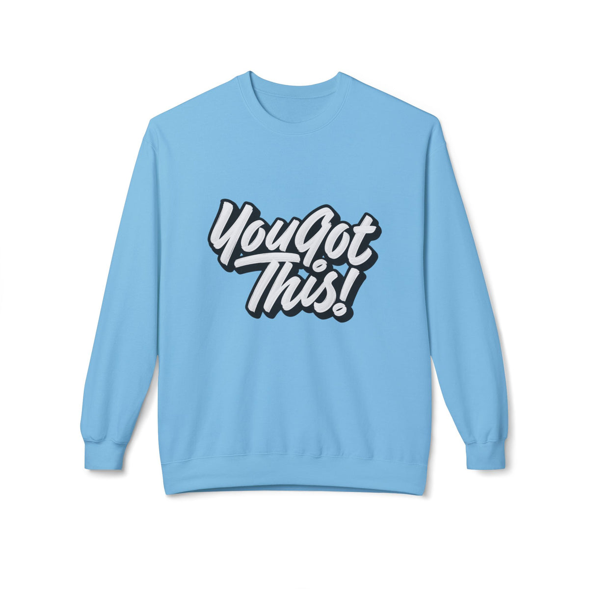 You Got This! Crewneck Sweatshirt