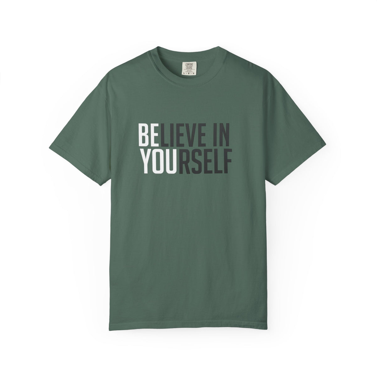 Believe In Yourself T-Shirt — Inspirational Motivational Tee