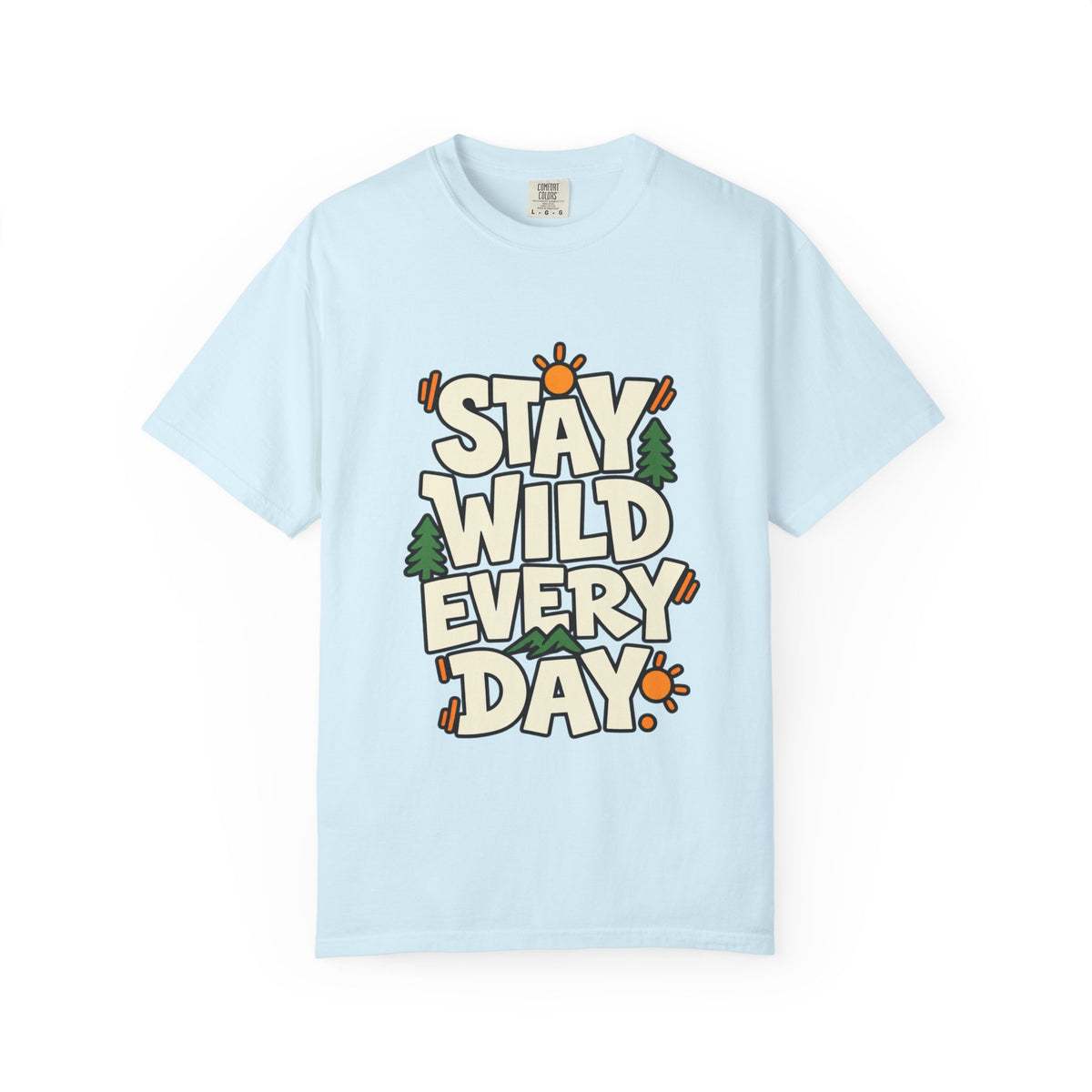Stay Wild Every Day T-Shirt — Outdoor Adventure Graphic Tee