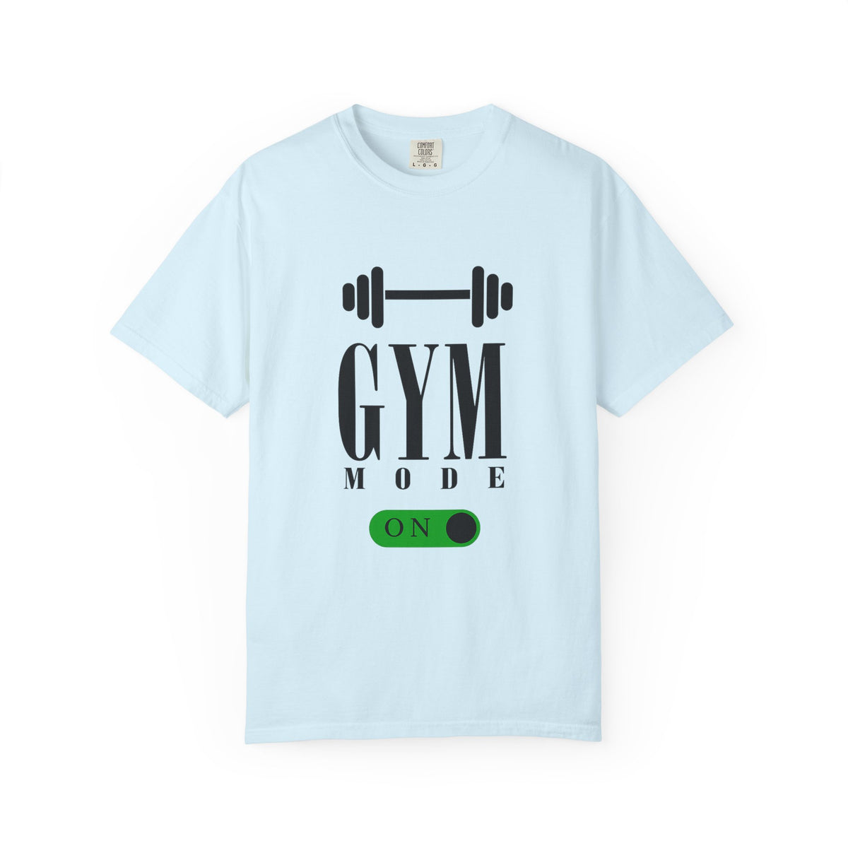 Gym Mode On T-Shirt