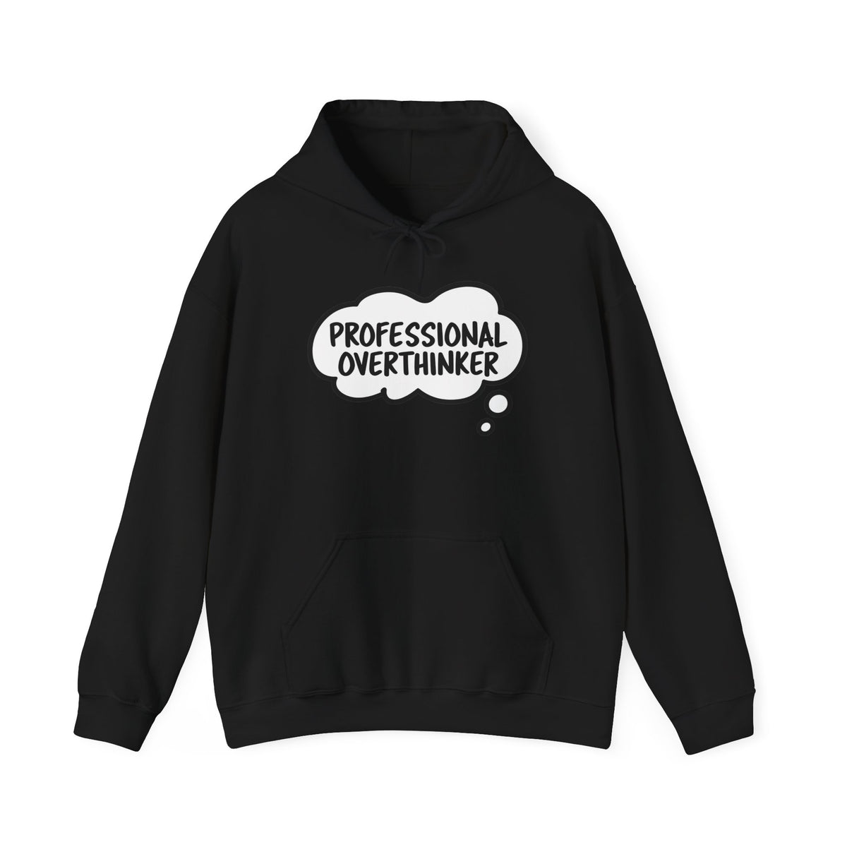 Professional Overthinker Hoodie - Funny Thought Bubble Sweatshirt for Overthinkers