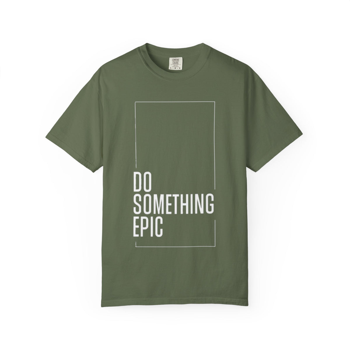 Do Something Epic T-Shirt — Motivational Graphic Tee