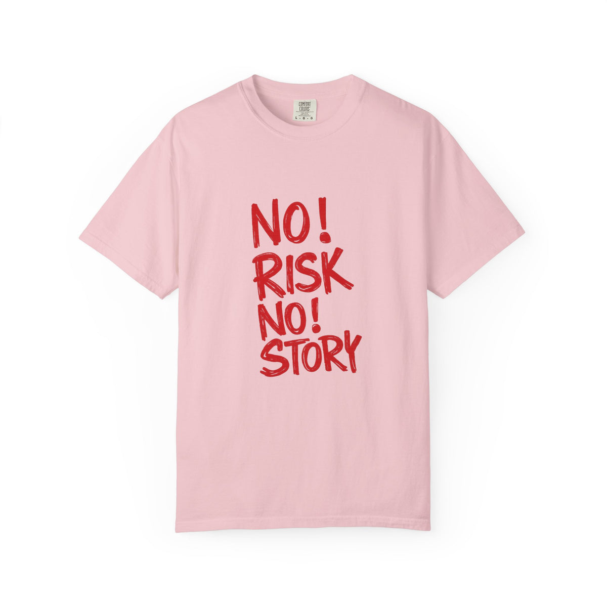 No Risk No Story T-Shirt — Motivational Graphic Tee