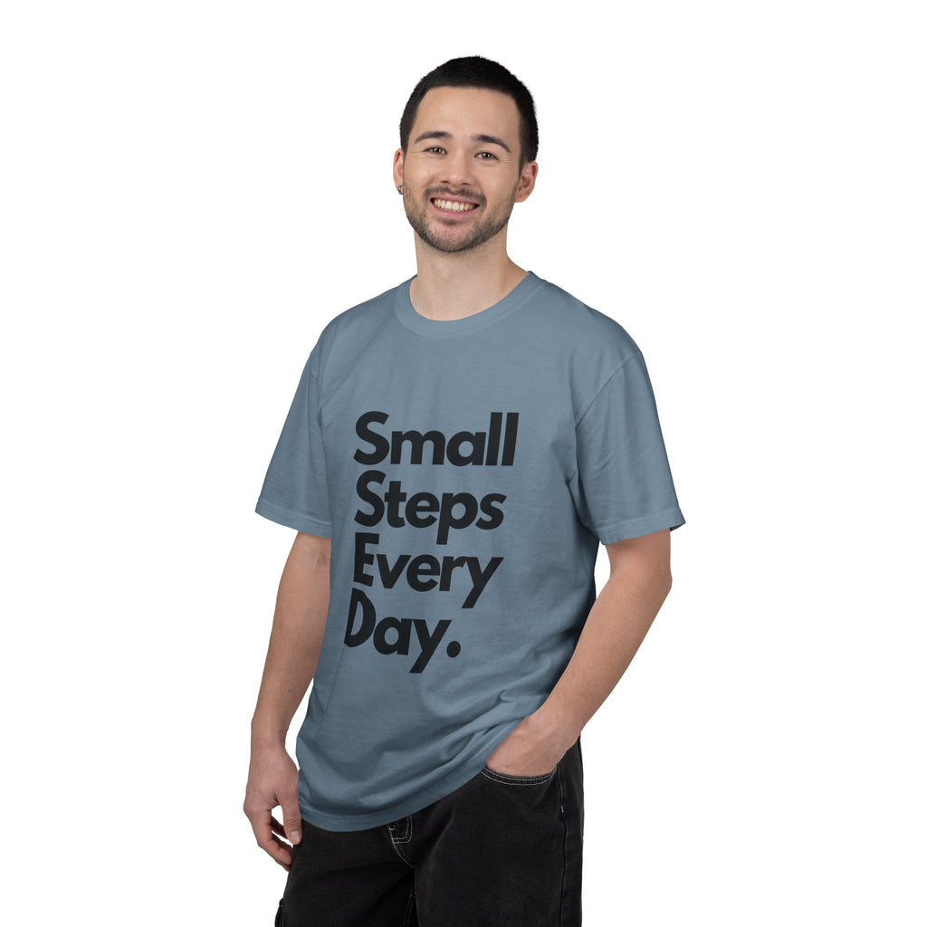 Motivational Tee — “Small Steps Every Day.” Inspirational Casual T-Shirt