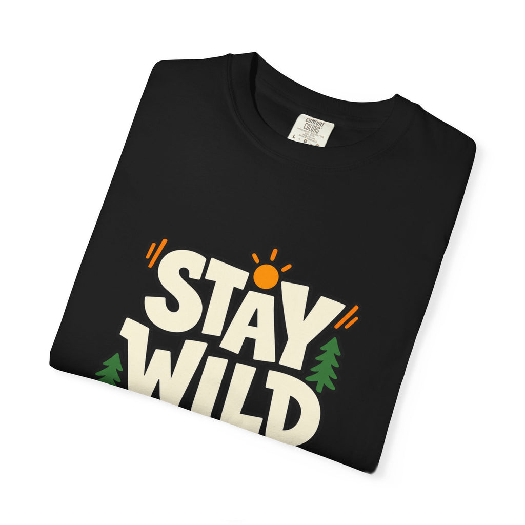 Stay Wild Every Day T-Shirt — Outdoor Adventure Graphic Tee