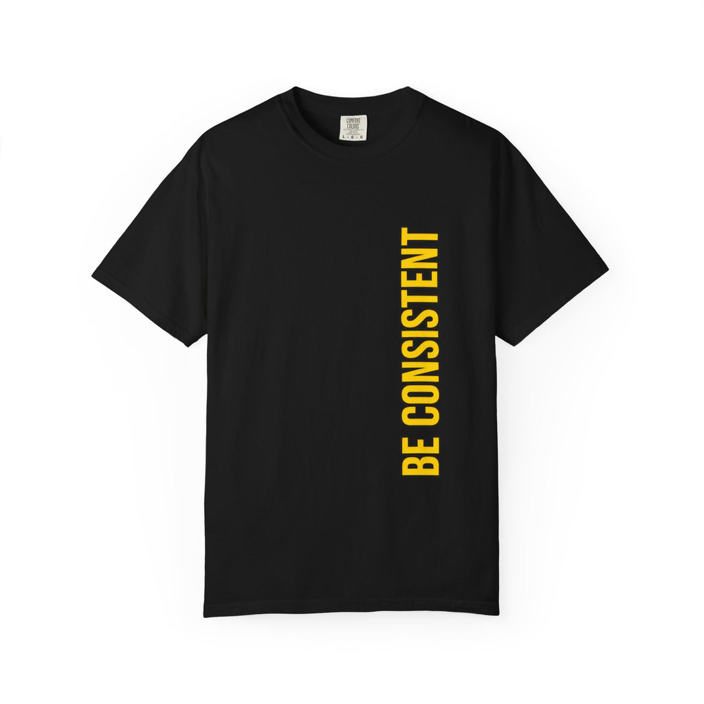 Be Consistent Vertical Graphic T-Shirt — Motivational Fitness Tee