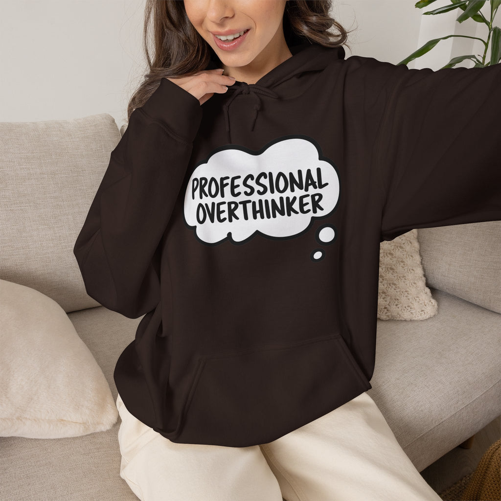 Professional Overthinker Hoodie - Funny Thought Bubble Sweatshirt for Overthinkers