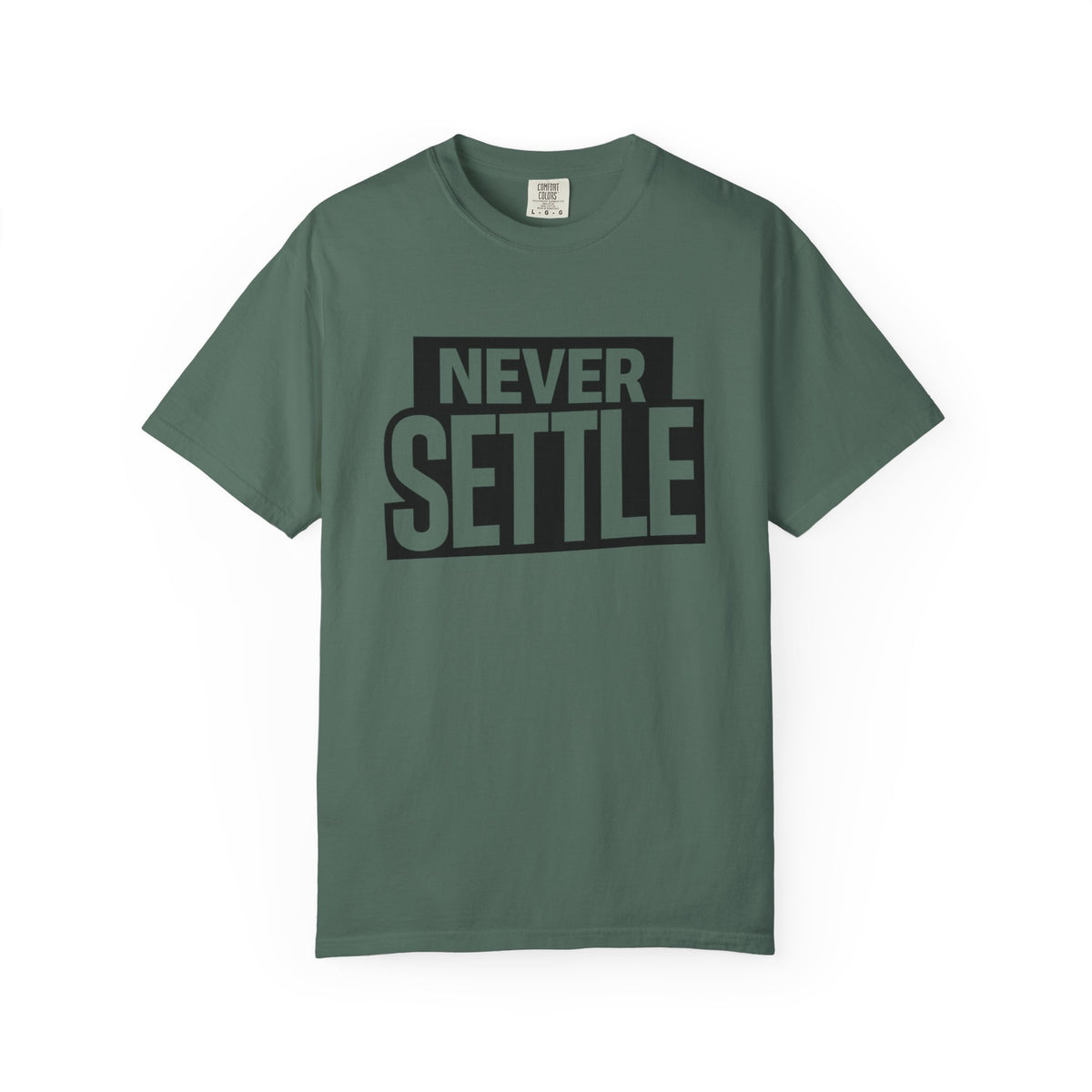 Never Settle T-Shirt — Bold Motivational Graphic Tee
