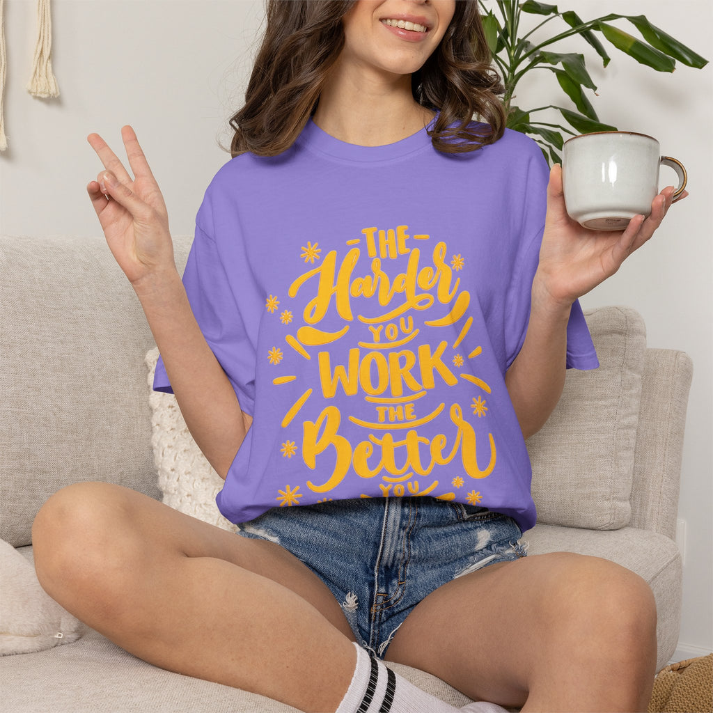 Motivational T-Shirt — "The Harder You Work The Better You Get" Graphic Tee