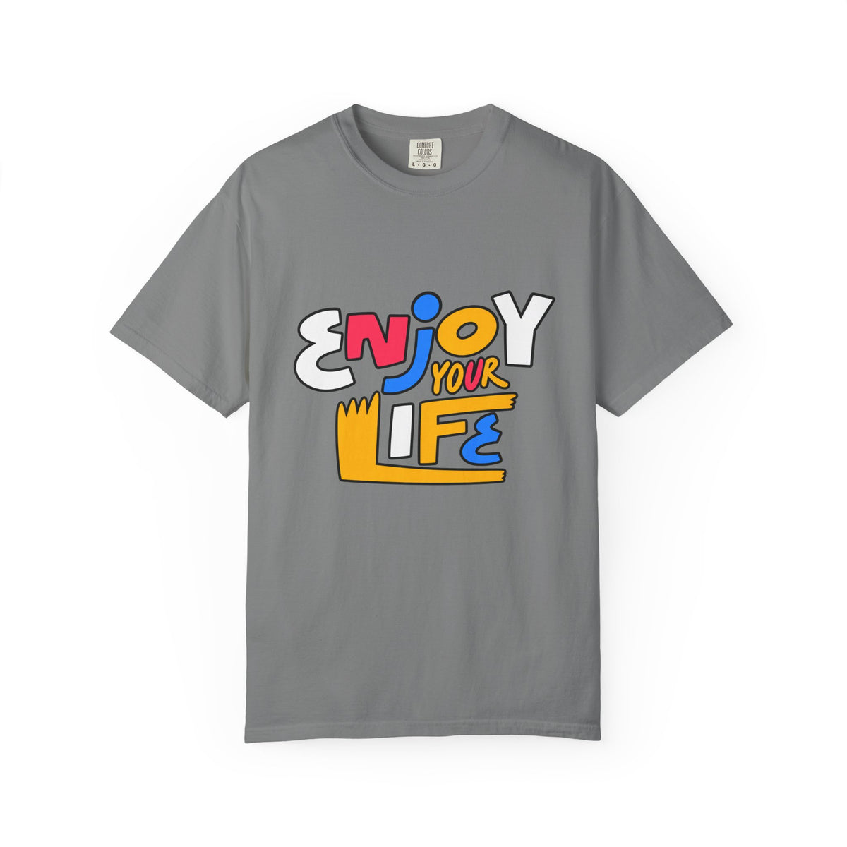 Enjoy Your Life Graphic T-Shirt