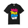 Wake Your Mind Up Graphic T-Shirt
