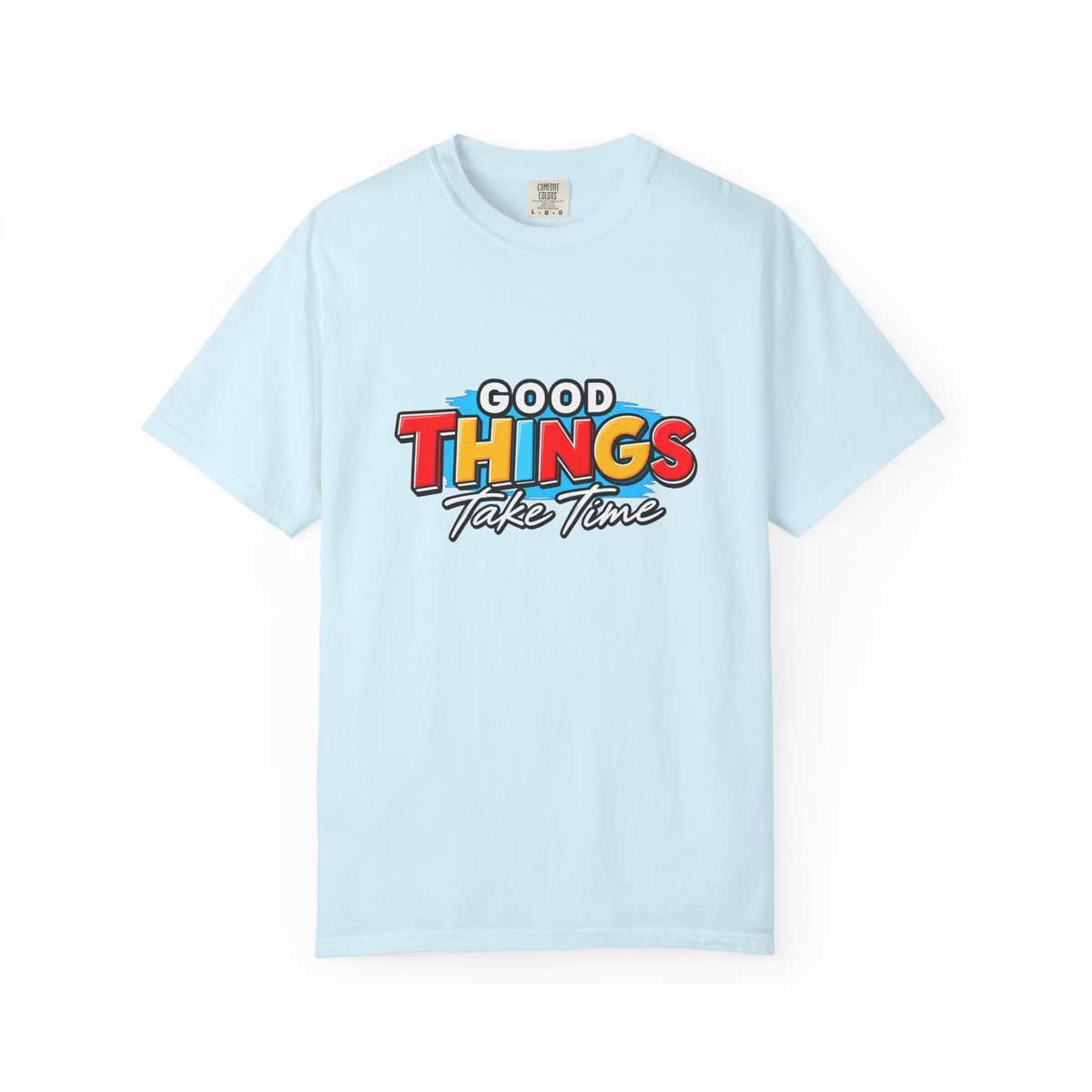 T-Shirt — "Good Things Take Time" Retro Graphic Tee