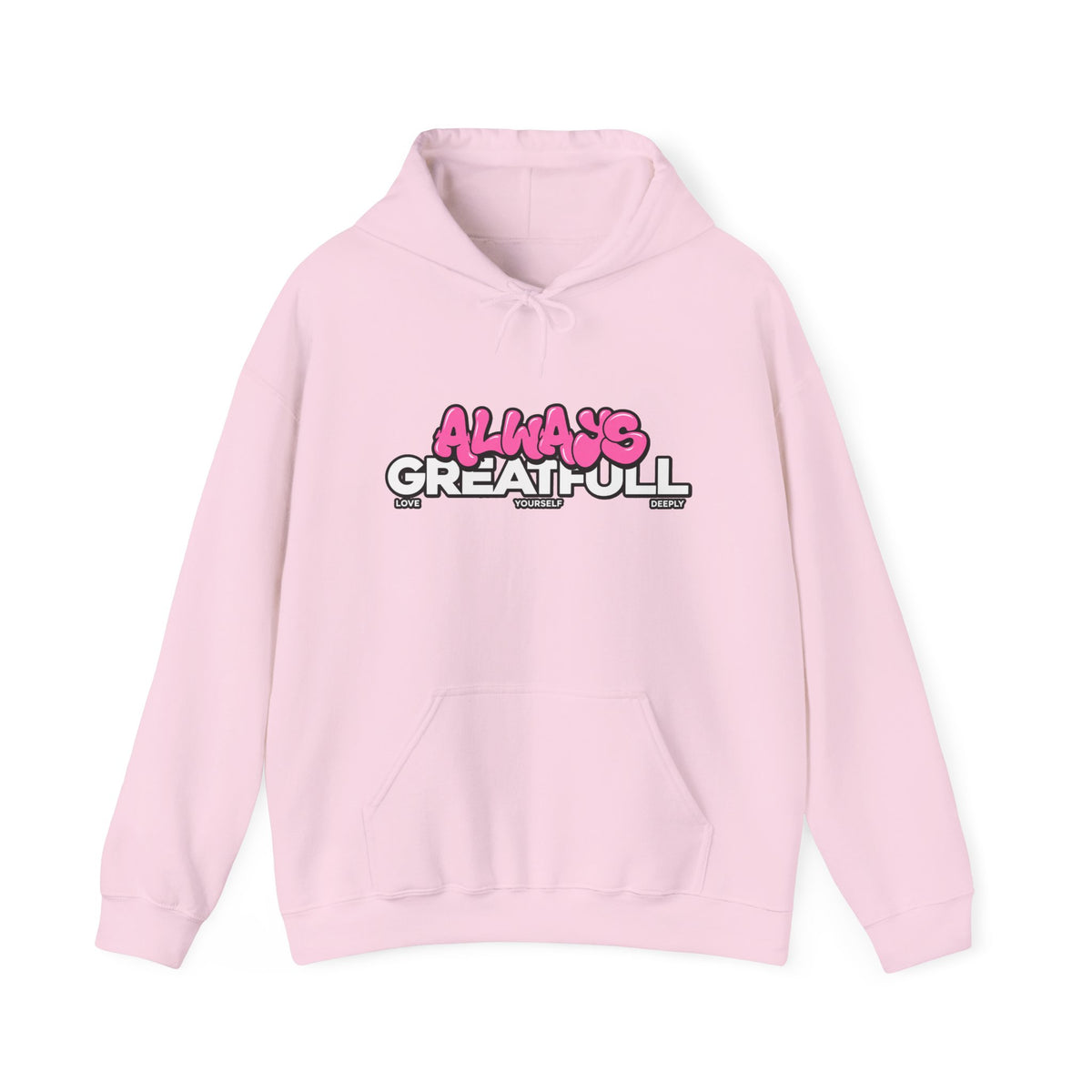 Always Great Full Hoodie — Positive Graphic Pullover