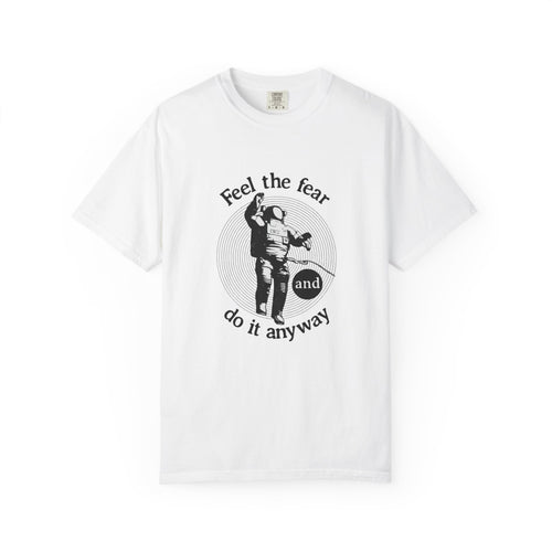 Astronaut 'Feel the Fear and Do It Anyway' Graphic T‑Shirt
