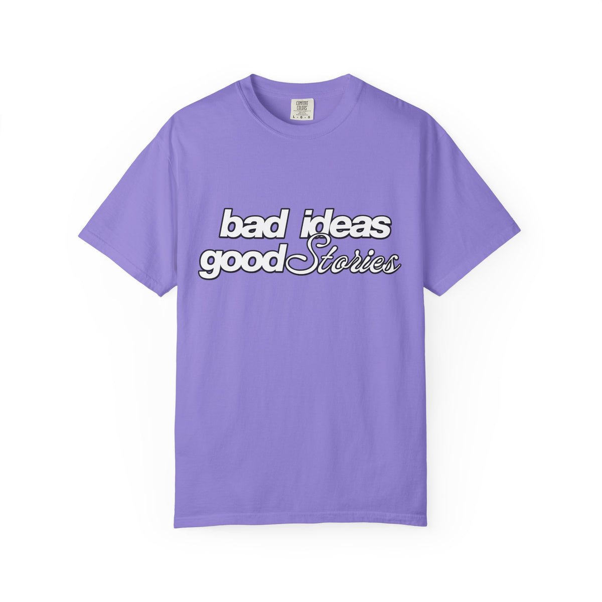 T-Shirt — “bad ideas good stories” Retro Script Tee