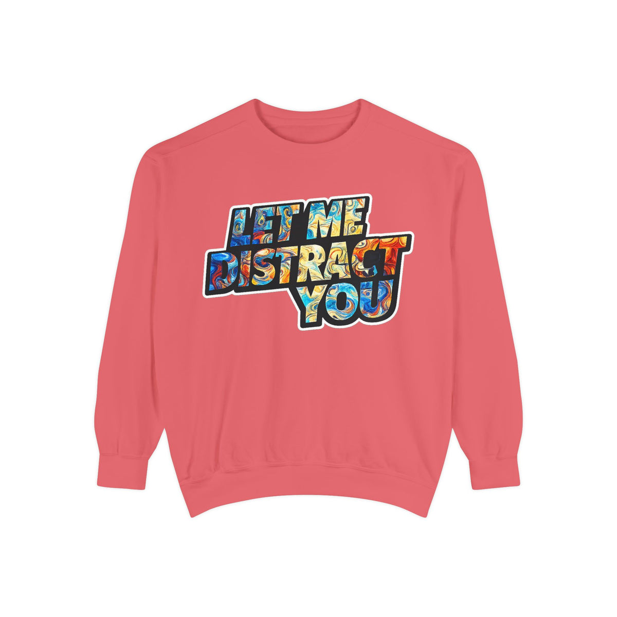 Let Me Distract You Sweatshirt — Colorful Retro Graphic Crewneck