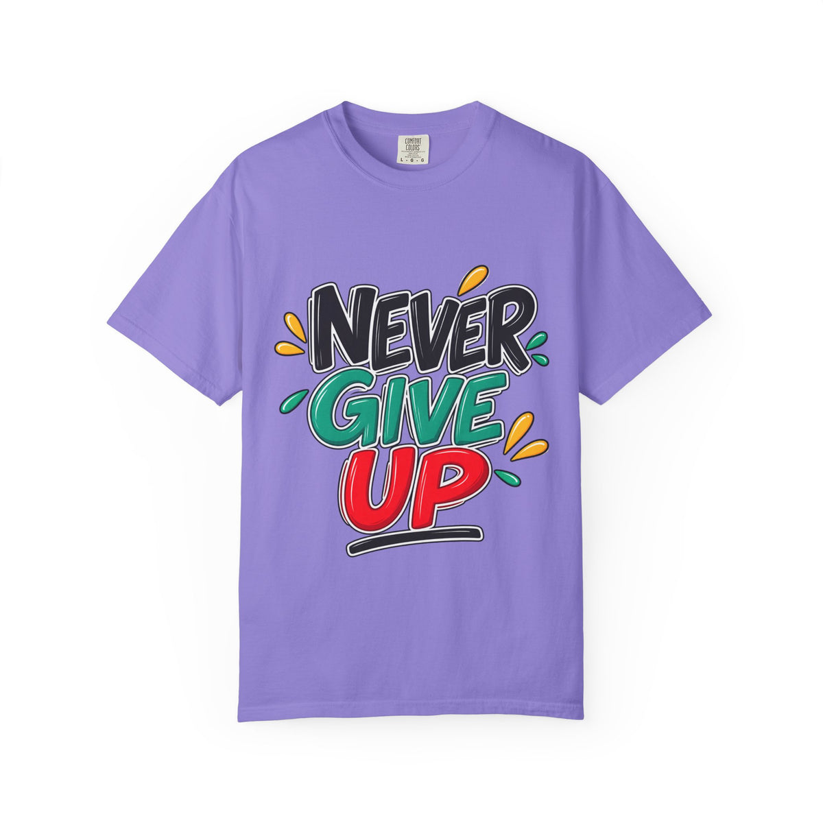 Never Give Up T-Shirt — Motivational Graphic Tee