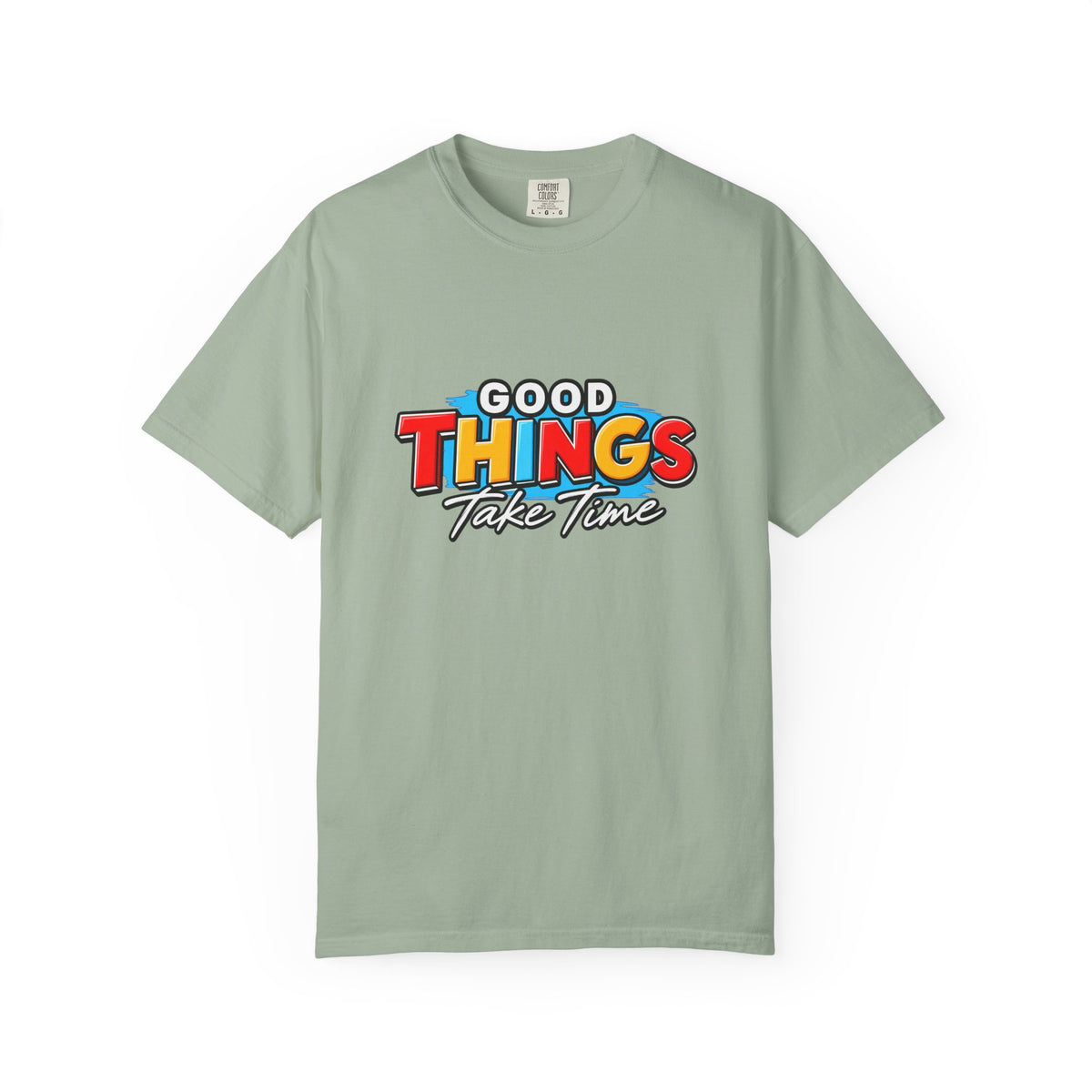 T-Shirt — "Good Things Take Time" Retro Graphic Tee