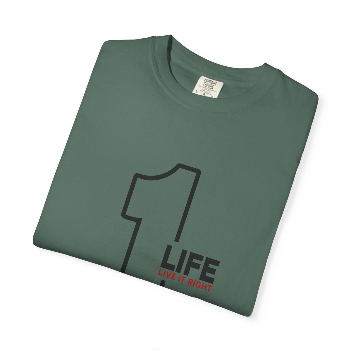1 Life "Live It Right" T-Shirt — Minimalist Motivational Tee