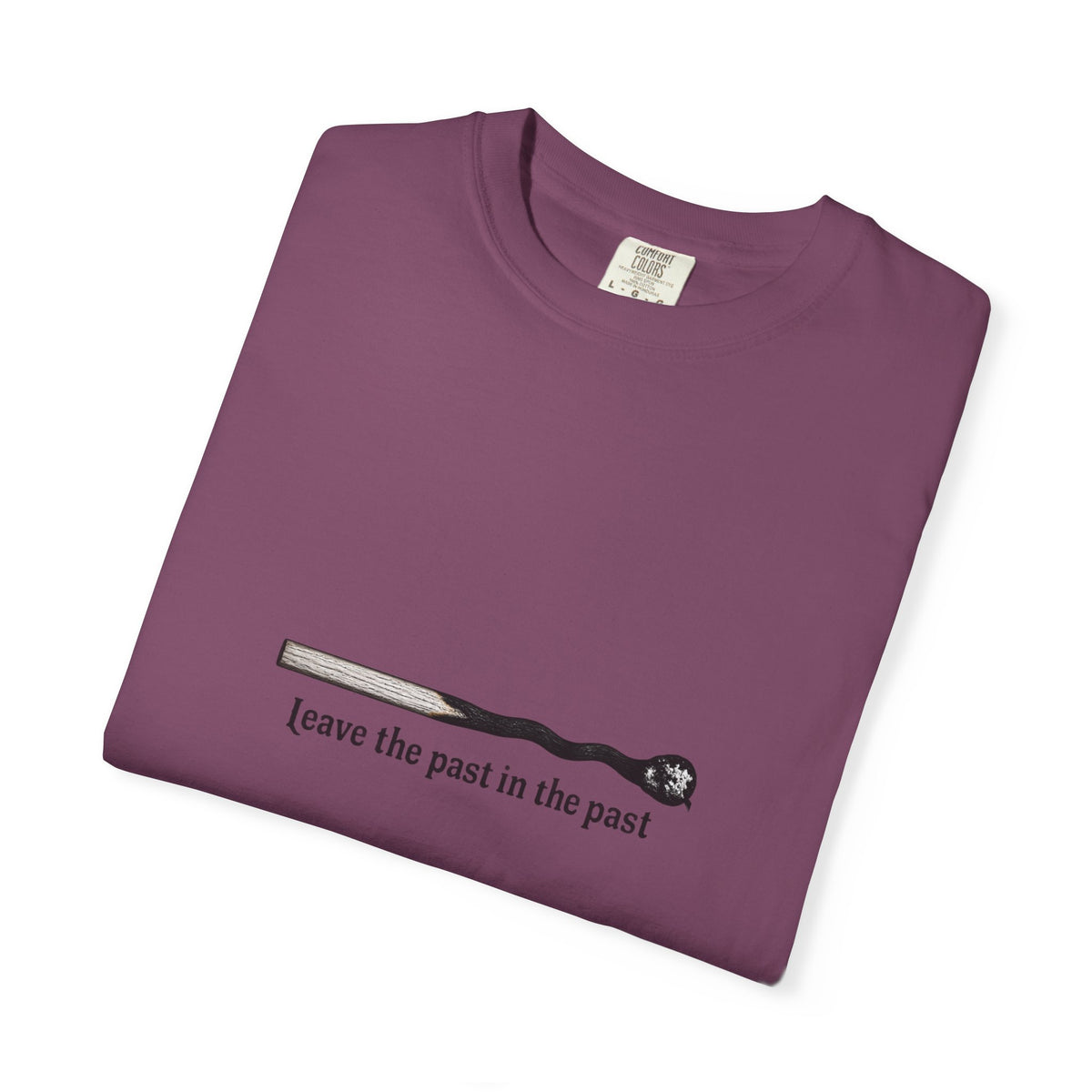 T-Shirt — Minimal Smoking Pipe Graphic “Leave the Past in the Past”
