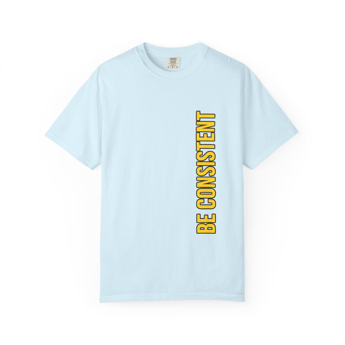 Be Consistent Vertical Graphic T-Shirt — Motivational Fitness Tee
