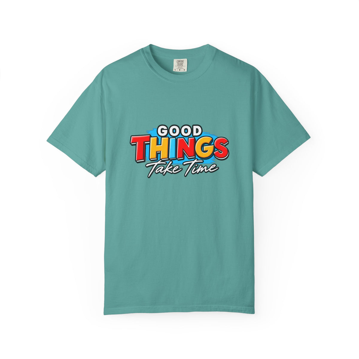 T-Shirt — "Good Things Take Time" Retro Graphic Tee