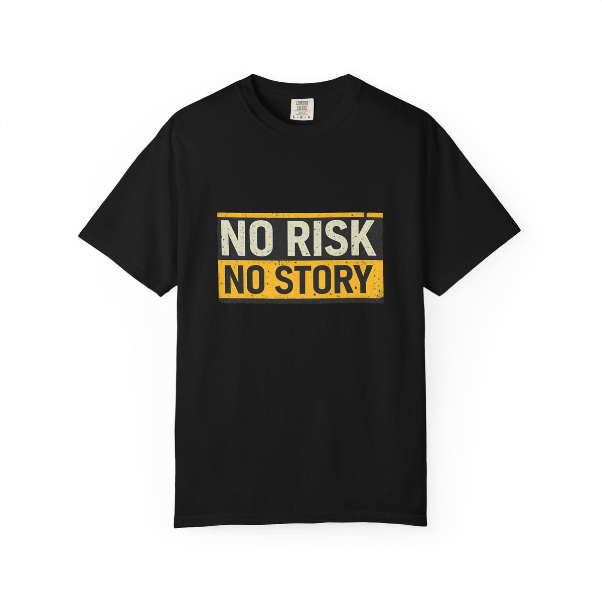 No Risk No Story T-Shirt