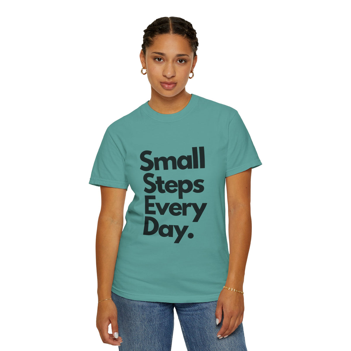 Motivational Tee — “Small Steps Every Day.” Inspirational Casual T-Shirt