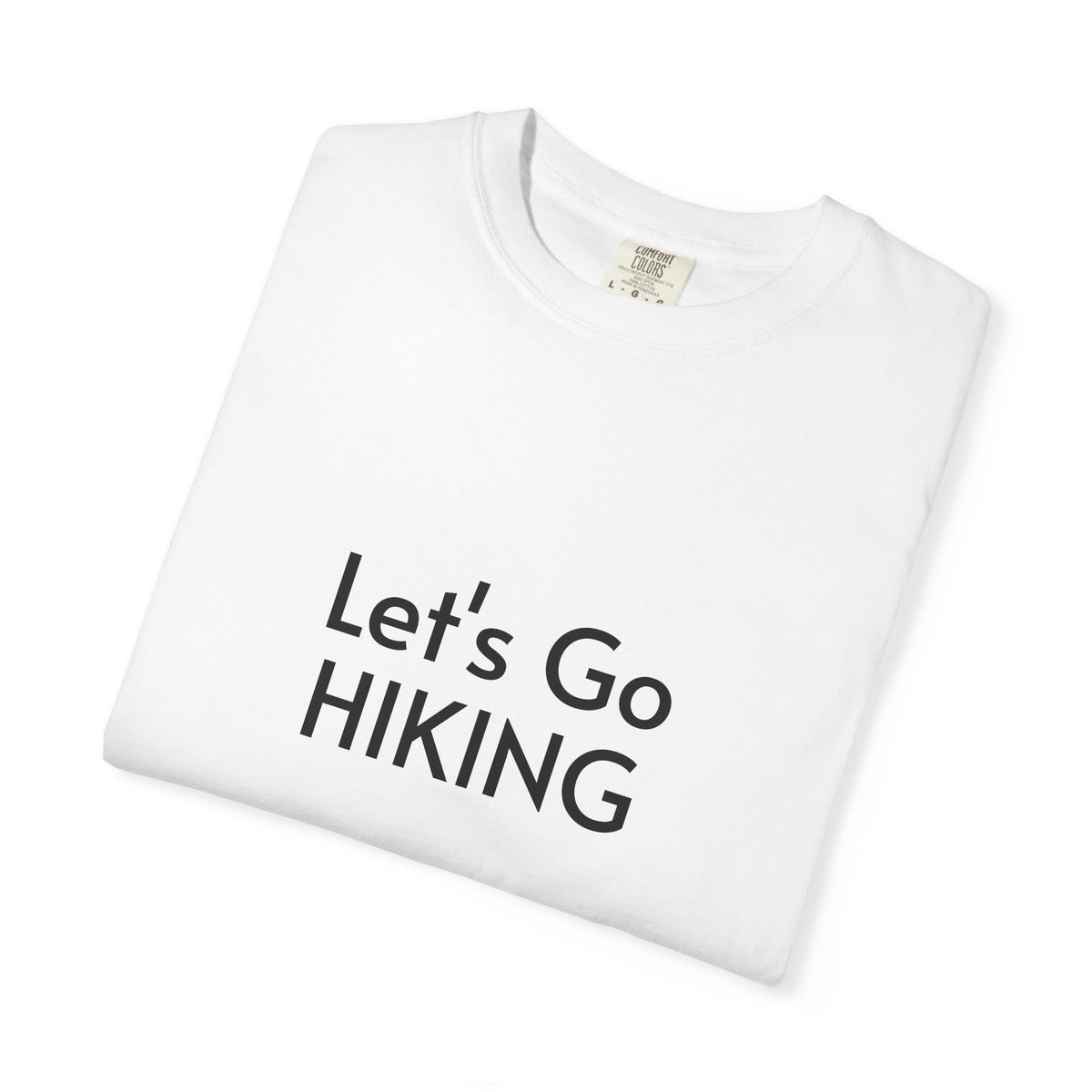Let's Go Hiking T-Shirt