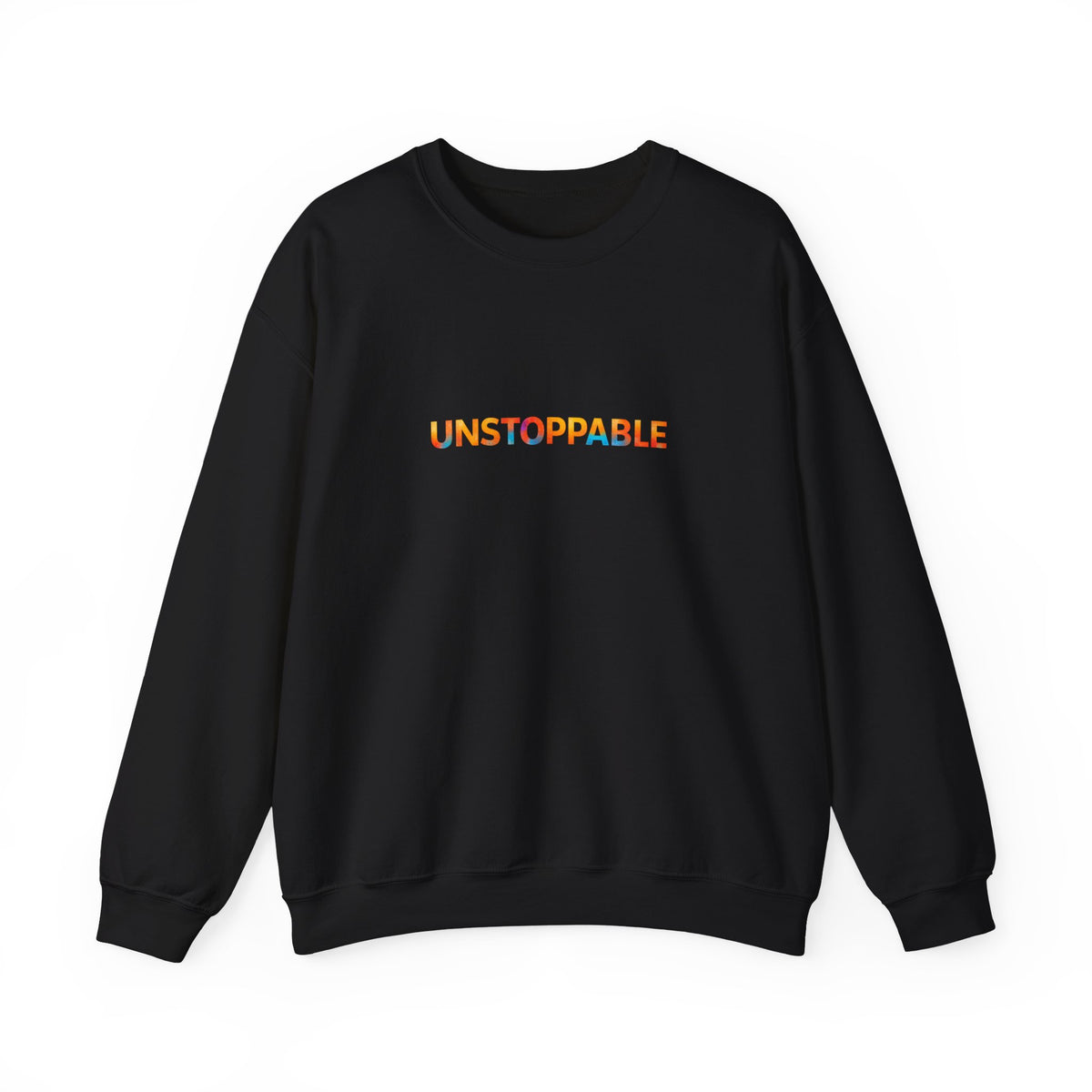 Unstoppable Crewneck Sweatshirt — Inspirational Rainbow Text Pullover