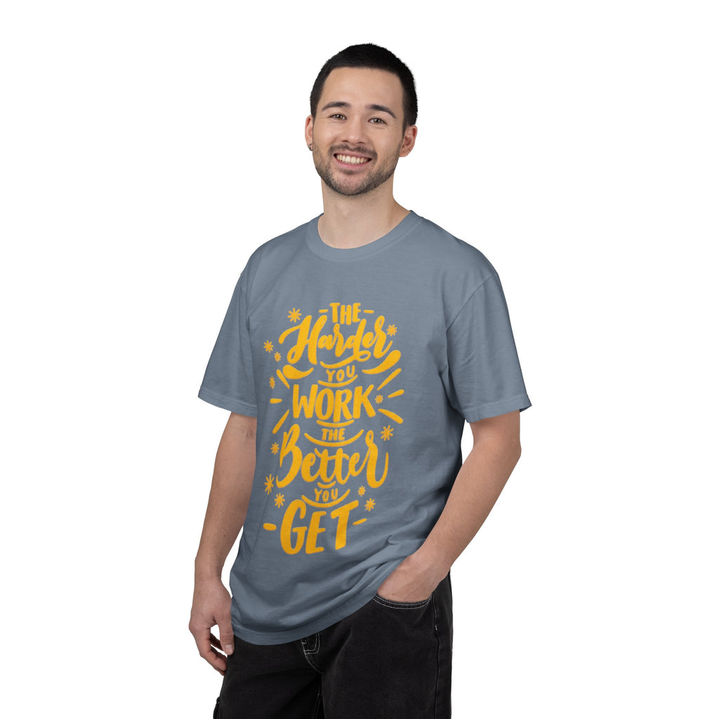 Motivational T-Shirt — "The Harder You Work The Better You Get" Graphic Tee